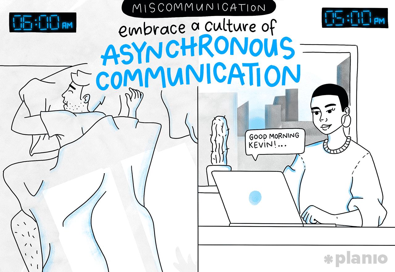 Embrace Asynchronous Communication