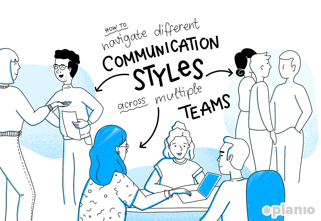 Navigate communication styles across multiple teams