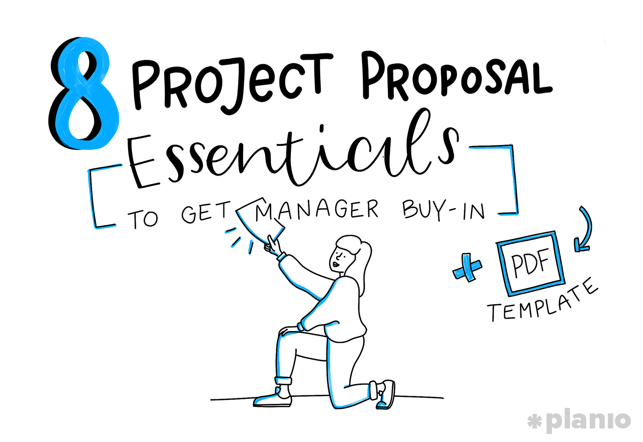 8 Project Proposal Essentials to Get Manager Buy-In