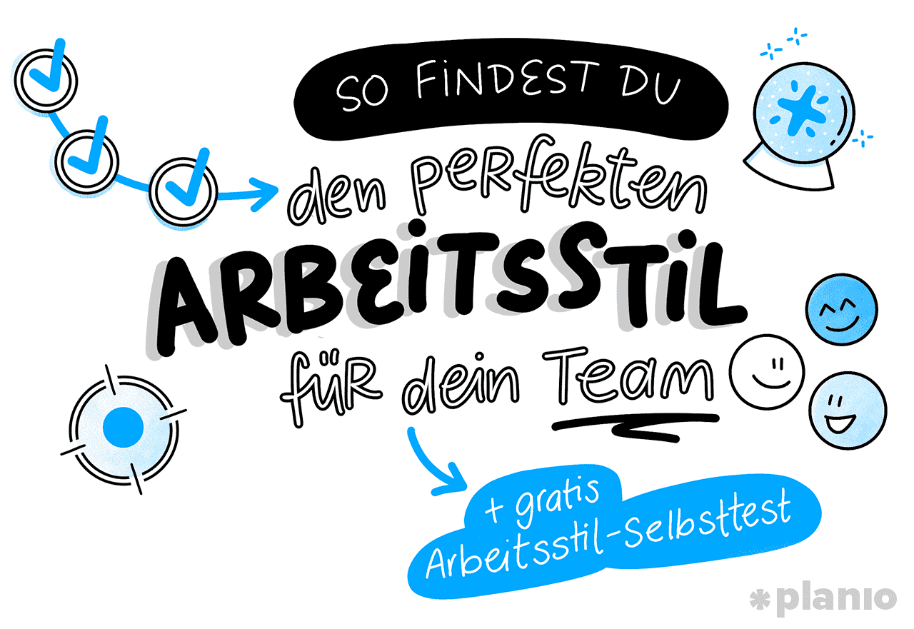 Wie du den perfekten Arbeitsstil für dein Team findest