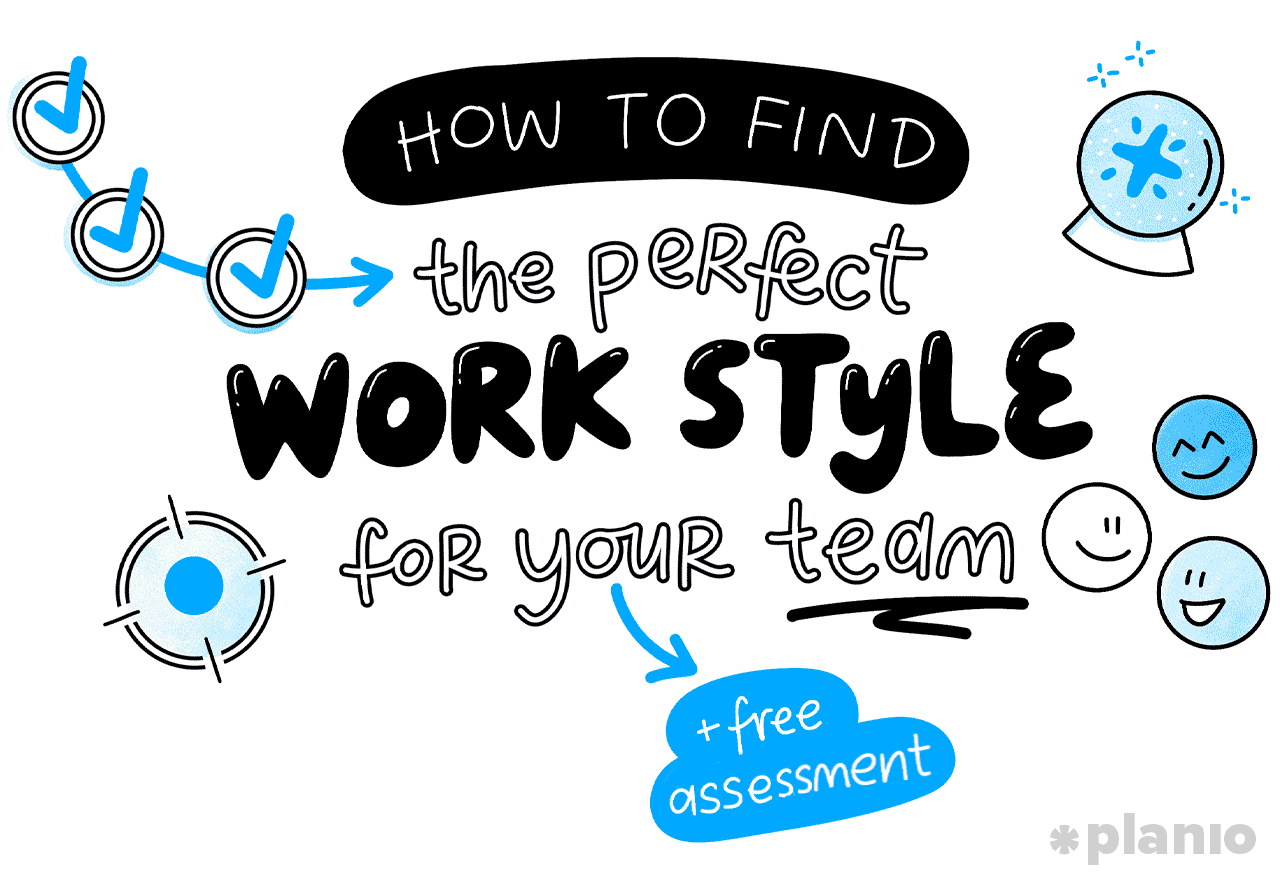 How to find the perfect work style for your team)