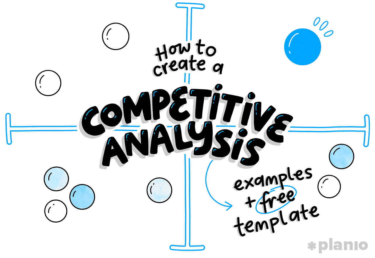 How to create a competitive analysis (examples and free template): Illustration in blues and black showing the title and a graph with some bubbles scattered around.