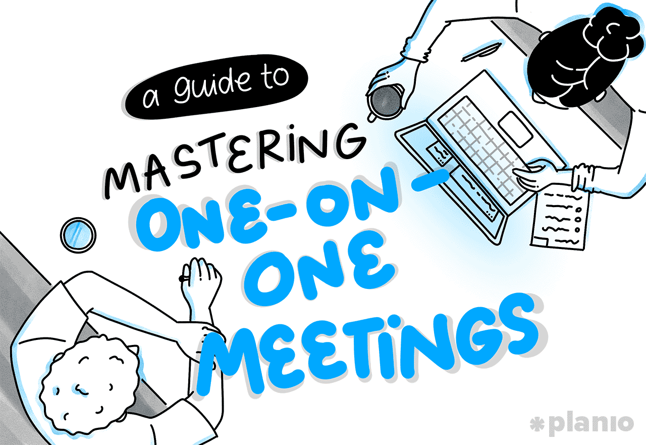 A Guide to Mastering One-On-One Meetings: Illustration in blue, black, white and grey of a birds eye view of a one on one meeting at a desk with the blog title written in the middle.