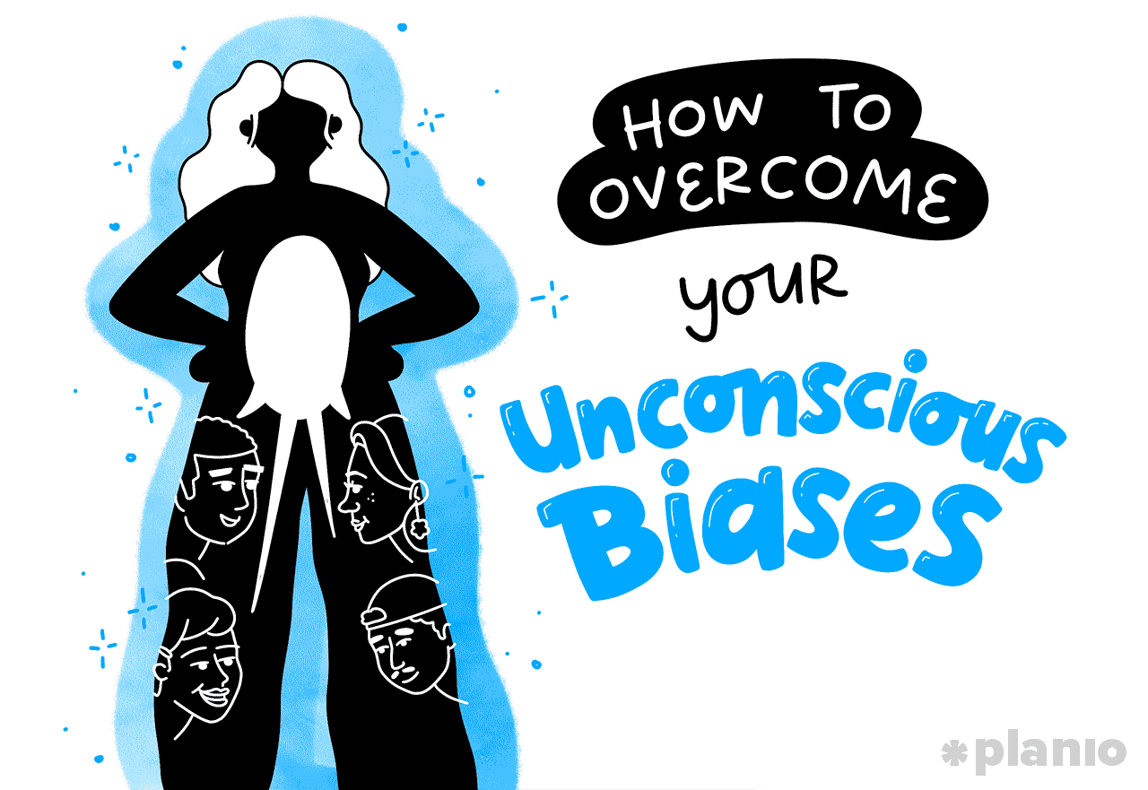 How to overcome your unconscious biases (12 examples)