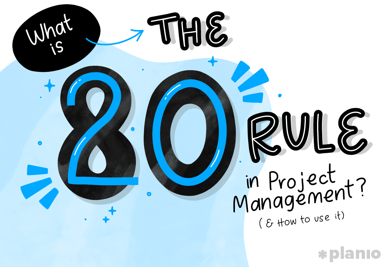 What is the 80/20 rule in project management? (and how to use it)