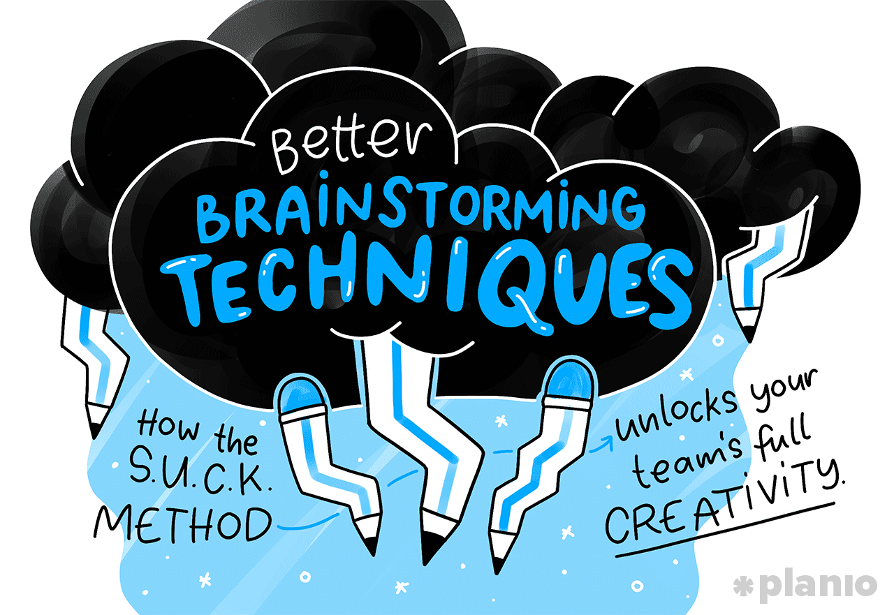 Better Brainstorming Techniques: How the S.U.C.K. Method Unlocks Your Team’s Full Creativity
